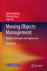 Moving Objects Management Models Techniques And Applications 2nd Edition Xiaofeng Meng