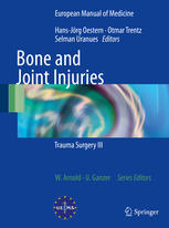 Bone And Joint Injuries Trauma Surgery Iii 1st Edition Hansjrg Oestern