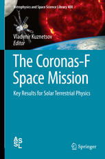 The Coronasf Space Mission Key Results For Solar Terrestrial Physics 1st Edition Vladimir Kuznetsov Eds