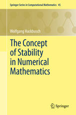 The Concept Of Stability In Numerical Mathematics 1st Edition Wolfgang Hackbusch Auth