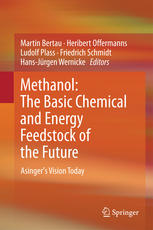 Methanol The Basic Chemical And Energy Feedstock Of The Future Asingers Vision Today 1st Edition Martin Bertau