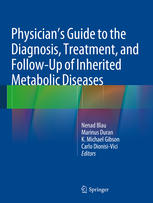 Physicians Guide To The Diagnosis Treatment And Followup Of Inherited Metabolic Diseases 1st Edition Nenad Blau