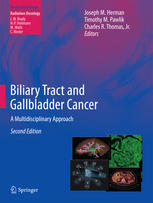 Biliary Tract And Gallbladder Cancer A Multidisciplinary Approach 2nd Edition Joseph M Herman