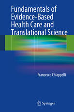 Fundamentals Of Evidencebased Health Care And Translational Science 1st Edition Francesco Chiappelli Auth