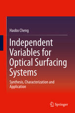 Independent Variables For Optical Surfacing Systems Synthesis Characterization And Application 1st Edition Haobo Cheng Auth