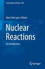 Nuclear Reactions An Introduction 1st Edition Hans Paetz Gen Schieck Auth