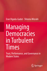 Managing Democracies In Turbulent Times Trust Performance And Governance In Modern States 1st Edition Eran Vigodagadot