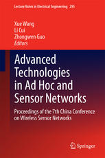 Advanced Technologies In Ad Hoc And Sensor Networks Proceedings Of The 7th China Conference On Wireless Sensor Networks 1st Edition Xue Wang