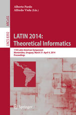 Latin 2014 Theoretical Informatics 11th Latin American Symposium Montevideo Uruguay March 31april 4 2014 Proceedings 1st Edition Alberto Pardo