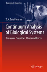 Continuum Analysis Of Biological Systems Conserved Quantities Fluxes And Forces 1st Edition Gk Suraishkumar Auth