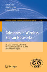 Advances In Wireless Sensor Networks 7th China Conference Cwsn 2013 Qingdao China October 1719 2013 Revised Selected Papers 1st Edition Limin Sun
