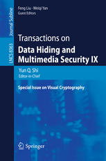 Transactions On Data Hiding And Multimedia Security Ix Special Issue On Visual Cryptography 1st Edition Yun Q Shi