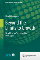 Beyond The Limits To Growth New Ideas For Sustainability From Japan 1st Edition Hiroshi Komiyama Auth
