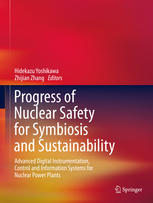 Progress Of Nuclear Safety For Symbiosis And Sustainability Advanced Digital Instrumentation Control And Information Systems For Nuclear Power Plants 1st Edition Hidekazu Yoshikawa