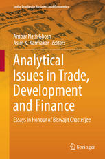 Analytical Issues In Trade Development And Finance Essays In Honour Of Biswajit Chatterjee 1st Edition Ambar Nath Ghosh