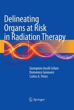Delineating Organs At Risk In Radiation Therapy 1st Edition Giampiero Ausili Cefaro