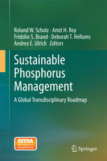 Sustainable Phosphorus Management A Global Transdisciplinary Roadmap 1st Edition Roland W Scholz