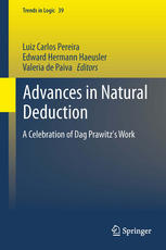 Advances In Natural Deduction A Celebration Of Dag Prawitzs Work 1st Edition Luiz Carlos Pereira