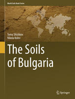 The Soils Of Bulgaria 1st Edition Toma Shishkov Nikola Kolev Auth