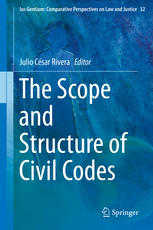 The Scope And Structure Of Civil Codes 1st Edition Julio Csar Rivera Eds