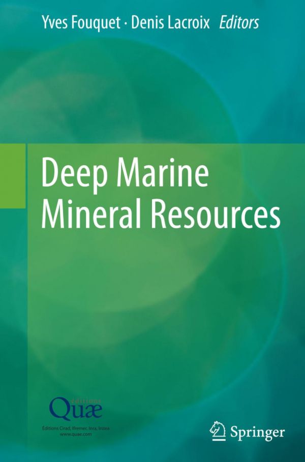 Deep Marine Mineral Resources 1st Edition Yves Fouquet Denis Lacroix Eds
