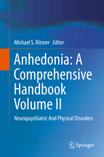 Anhedonia A Comprehensive Handbook Volume Ii Neuropsychiatric And Physical Disorders 1st Edition Michael S Ritsner Eds