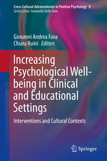 Increasing Psychological Wellbeing In Clinical And Educational Settings Interventions And Cultural Contexts 1st Edition Giovanni Andrea Fava
