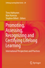 Promoting Assessing Recognizing And Certifying Lifelong Learning International Perspectives And Practices 1st Edition Timo Halttunen