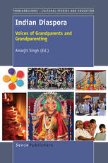 Indian Diaspora Voices Of Grandparents And Grandparenting Amarjit Singh Eds