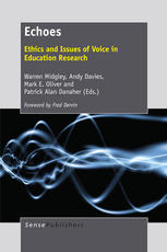 Echoes Ethics And Issues Of Voice In Education Research Warren Midgley