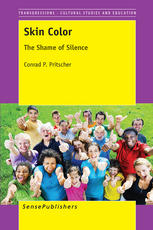 Skin Color The Shame Of Silence Conrad P Pritscher Auth