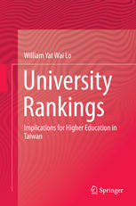 University Rankings Implications For Higher Education In Taiwan 1st Edition William Yat Wai Lo Auth