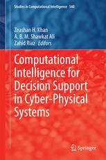 Computational Intelligence For Decision Support In Cyberphysical Systems 1st Edition Zeashan H Khan