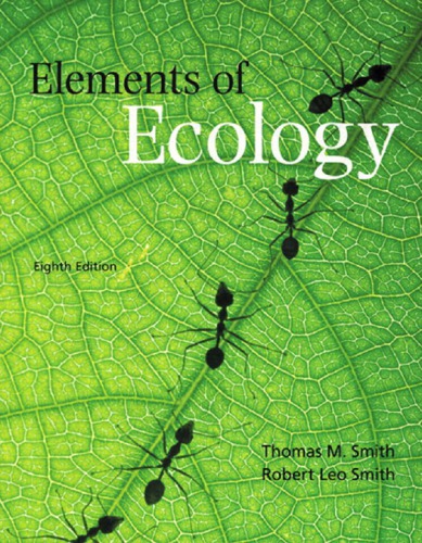 Elements Of Ecology 8th Thomas M Smith Robert Leo Smith