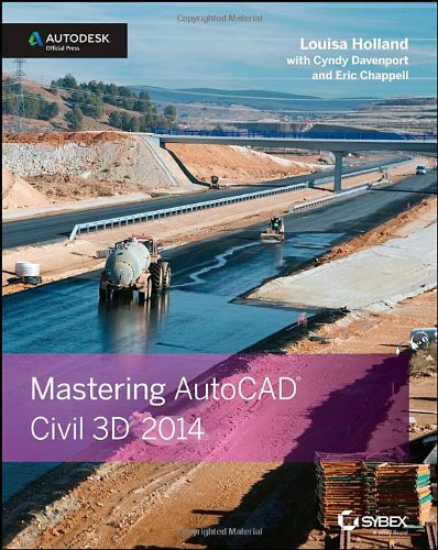 Mastering Autocad Civil 3d 2014 Autodesk Official Press 1st Edition Louisa Holland