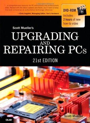 Upgrading And Repairing Pcs 21th Edition Scott Mueller