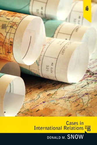 Cases In International Relations 5th Edition Donald M Snow