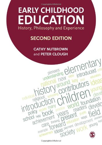 Early Childhood Education History Philosophy And Experience Second Edition Cathy Nutbrown