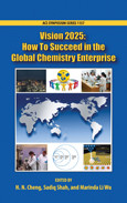 Vision 2025 How To Succeed In The Global Chemistry Enterprise H N Cheng