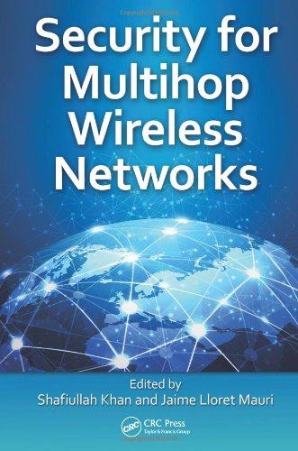Security For Multihop Wireless Networks Shafiullah Khan Jaime Lloret Mauri