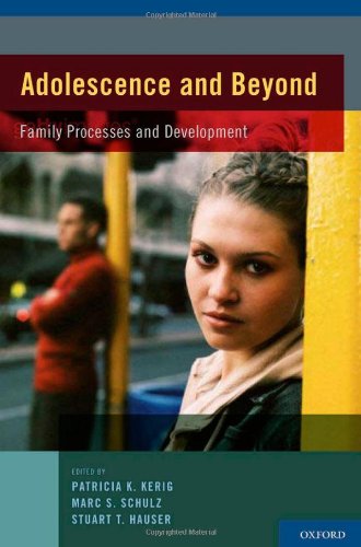 Adolescence And Beyond Family Processes And Development 1st Edition Patricia K Kerig