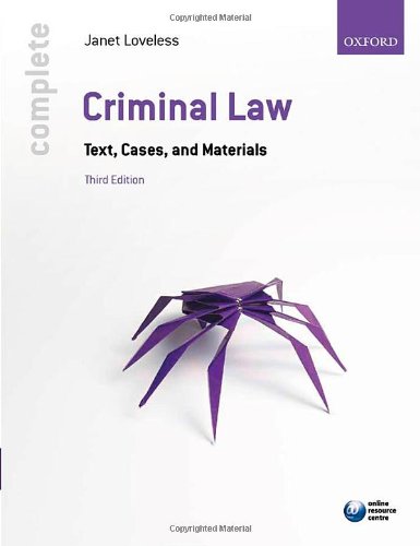 Complete Criminal Law Text Cases And Materials 3rd Edition Janet Loveless
