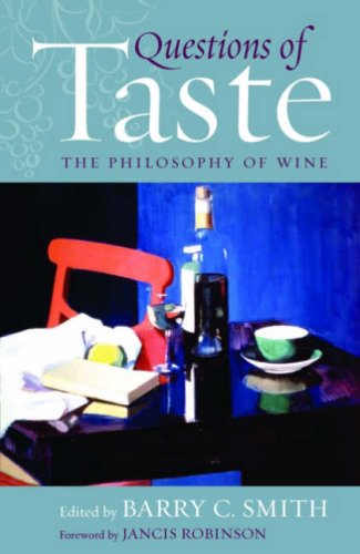 Questions Of Taste The Philosophy Of Wine Barry C Smith