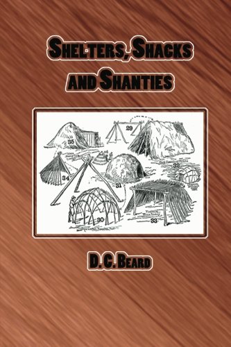 Shelters Shacks And Shanties D C Beard