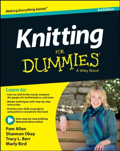 Knitting For Dummies 3rd Edition Allen Shannon Okey Tracy Barr