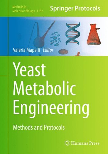 Yeast Metabolic Engineering Methods And Protocols 1st Edition Valeria Mapelli Eds