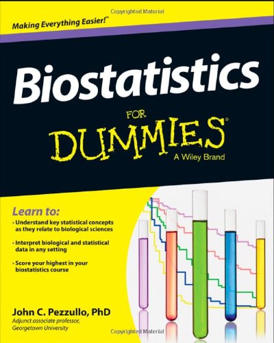 Biostatistics For Dummies 1st Edition John C Pezzullo