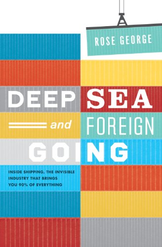 Deep Sea And Foreign Going Rose George