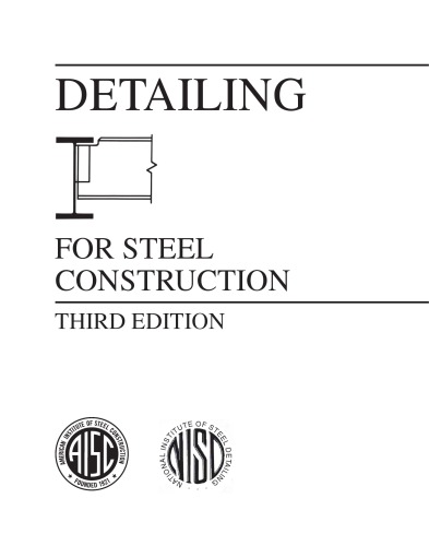 Detailing For Steel Construction 3rd Edition American Institute Of Steel Construction