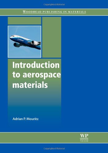 Introduction To Aerospace Materials 1st Edition Adrian P Mouritz